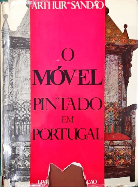 O MÃ“VEL PINTADO EM PORTUGAL. [4.Âª REIMPRESSÃƒO]