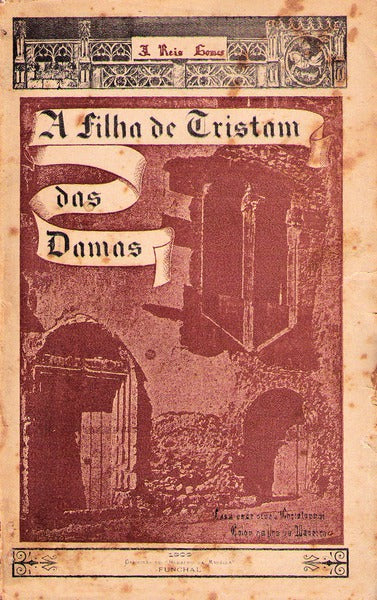 A FILHA DE TRISTÃƒO DAS DAMAS. [1.Âª EDIÃ‡ÃƒO]