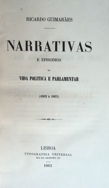 NARRATIVAS E EPISODIOS DA VIDA POLITICA E PARLAMENTAR.