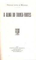 A ALMA TRINCA-FORTES.