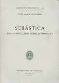 SEBÃSTICA: BIBLIOGRAFIA GERAL SOBRE D. SEBASTIÃƒO.