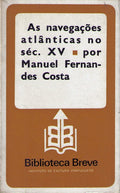 AS NAVEGAÃ‡Ã•ES ATLÃ‚NTICAS NO SÃ‰C. XV. [1.Âª EDIÃ‡ÃƒO]