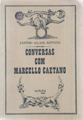 CONVERSAS COM MARCELLO CAETANO.