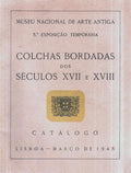COLCHAS BORDADAS DOS SÃ‰CULOS XVII E XVIII.