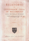RELATÃ“RIO DO GOVERNADOR GERAL DE MOÃ‡AMBIQUE. [2 VOLS.]