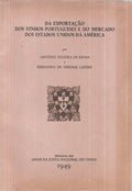 DA EXPORTAÃ‡ÃƒO DOS VINHOS PORTUGUESES E DO MERCADO DOS ESTADOS UNIDOS DA AMÃ‰RICA.