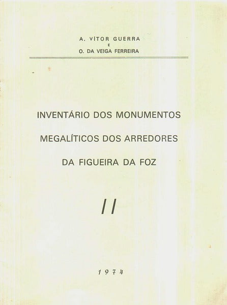 INVENTÃRIO MEGALÃTICO DOS ARREDORES DA FIGUEIRA DA FOZ.
