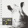 PEGADAS NA TORRE, O RINOCERONTE.