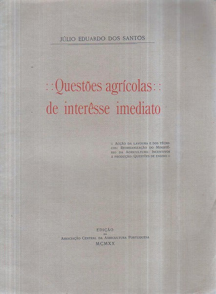 QUESTÃ•ES AGRÃCOLAS DE INTERÃŠSSE IMEDIATO.