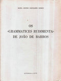 OS Â«GRAMMATICES RUDIMENTAÂ» DE JOÃƒO DE BARROS.