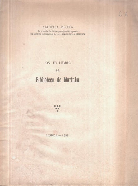 OS EX-LIBRIS DA BIBLIOTECA DE MARINHA.