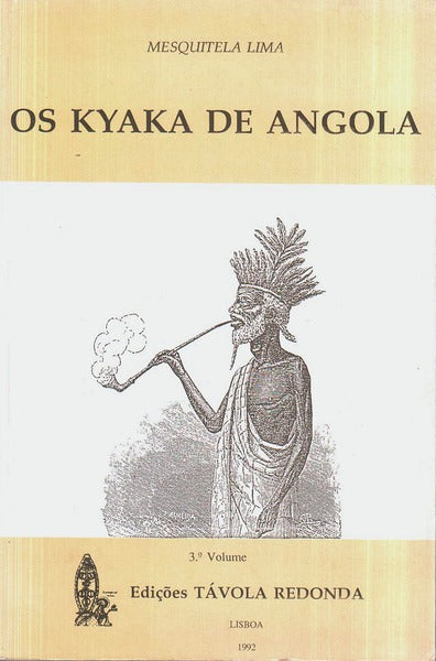 OS KYAKA DE ANGOLA. [3.Âº VOLUME]