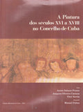 A PINTURA DOS SÃ‰CULOS XVI A XVIII NO CONCELHO DE CUBA.