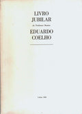 LIVRO JUBILAR DO PROFESSOR DOUTOR EDUARDO COELHO.