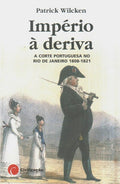 IMPÃ‰RIO Ã€ DERIVA. [CIVILIZAÃ‡ÃƒO EDITORA]