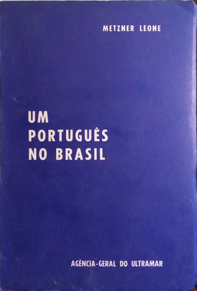 UM PORTUGUÃŠS NO BRASIL.