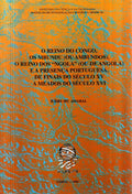 O REINO DO CONGO, OS MBUNDU (OU AMBUNDOS), O REINO DOS  'NGOLA' (OU ANGOLA) E A PRESENÃ‡A PORTUGUESA, DE FINAIS DO SÃ‰CULO XV A MEADOS DO SÃ‰CULO XVI.