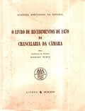 O LIVRO DE RECEBIMENTOS DE 1470 DA CHANCELARIA DA CÃ‚MARA.