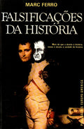 FALSIFICAÃ‡Ã•ES DA HISTÃ“RIA.