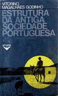 ESTRUTURA DA ANTIGA SOCIEDADE PORTUGUESA. [4.Âª EDIÃ‡ÃƒO]