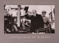 PRESIDENTES DE PORTUGAL - FOTOBIOGRAFIA, ANTÃ“NIO JOSÃ‰ DE ALMEIDA.