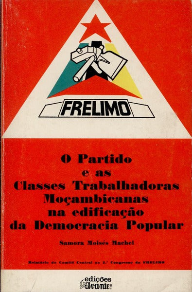 O PARTIDO E AS CLASSES TRABALHADORAS MOÃ‡AMBICANAS