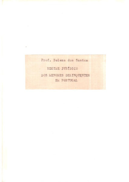 REGIME JURÃDICO DOS MENORES DELINQUENTES EM PORTUGAL.