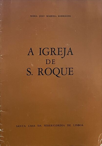 A IGREJA DE S. ROQUE.