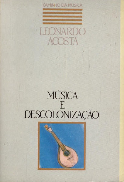 MÃšSICA E DESCOLONIZAÃ‡ÃƒO.