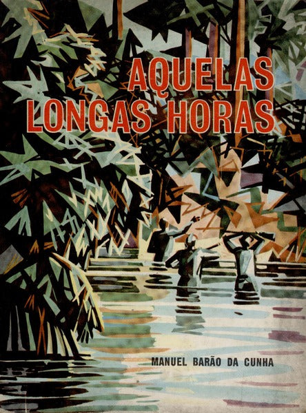 AQUELAS LONGAS HORAS. [2.Âª EDIÃ‡ÃƒO]