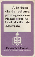 A INFLUÃŠNCIA DA CULTURA PORTUGUESA EM MACAU.