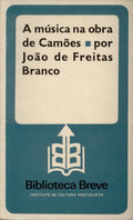 A MÃšSICA NA OBRA DE CAMÃ•ES. [1.Âª EDIÃ‡ÃƒO]