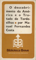 O DESCOBRIMENTO DA AMÃ‰RICA E O TRATADO DE TORDESILHAS. [1.Âª EDIÃ‡ÃƒO]