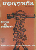 TOPOGRAFIA, PRÃTICA PARA O CONSTRUTOR.