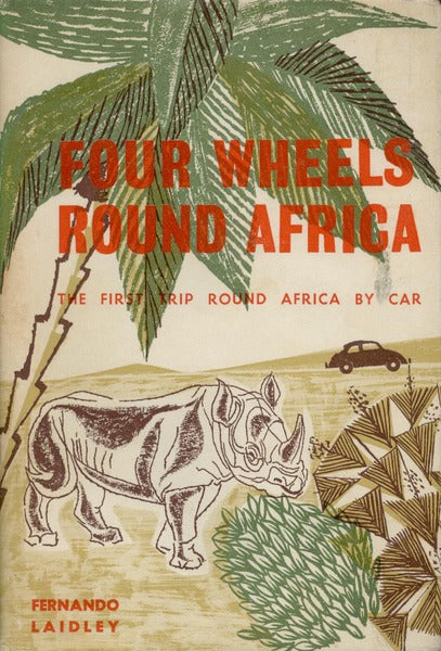 FOUR WHEELS ROUND AFRICA.