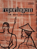 REPORTAGEM EM DOIS CONTINENTES.