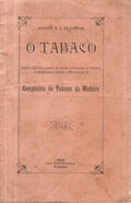 O TABACO. INDICAÃ‡Ã•ES PARA A SUA CULTURA E TRATO,