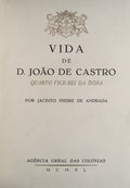 VIDA DE D. JOÃƒO DE CASTRO, QUARTO VICE-REI DA ÃNDIA. [1940 - ENCADERNADO]