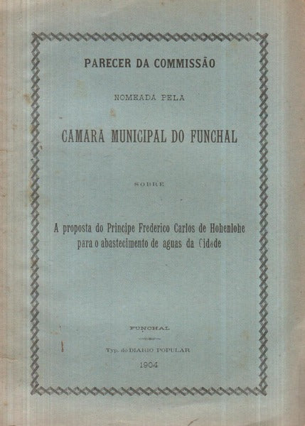 PARECER DA COMMISSÃƒO NOMEADA PELA CAMARA MUNICIPAL DO FUNCHAL