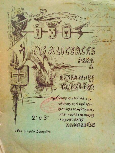 OS ALICERCES PARA A HISTORIA MILITAR DA MADEIRA.