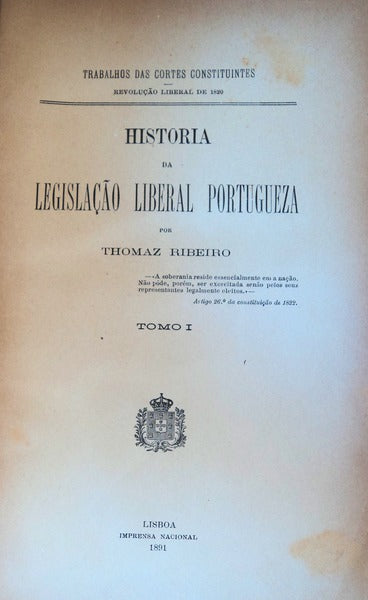 HISTÃ“RIA DA LEGISLAÃ‡ÃƒO LIBERAL PORTUGUEZA.