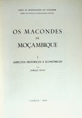 OS MACONDES DE MOÃ‡AMBIQUE. [4 Vols.]