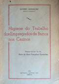 HIGIENE DO TRABALHO DOS EMPREGADOS DE BANCA NOS CASINOS.