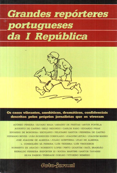 GRANDES REPÃ“RTERES PORTUGUESES DA I REPÃšBLICA.