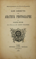 LES DÃ‰BUTS D'UN AMATEUR PHOTOGRAPHE.