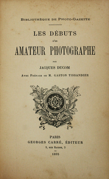 LES DÃ‰BUTS D'UN AMATEUR PHOTOGRAPHE.