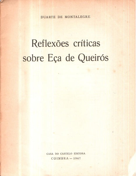 REFLEXÃ•ES CRÃTICAS SOBRE EÃ‡A DE QUEIRÃ“S.
