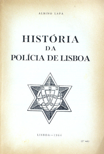 HISTÃ“RIA DA POLÃCIA DE LISBOA.