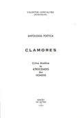 CLAMORES. CRÃTICA ANALÃTICA Ã€S ATROCIDADES DOS HOMENS.