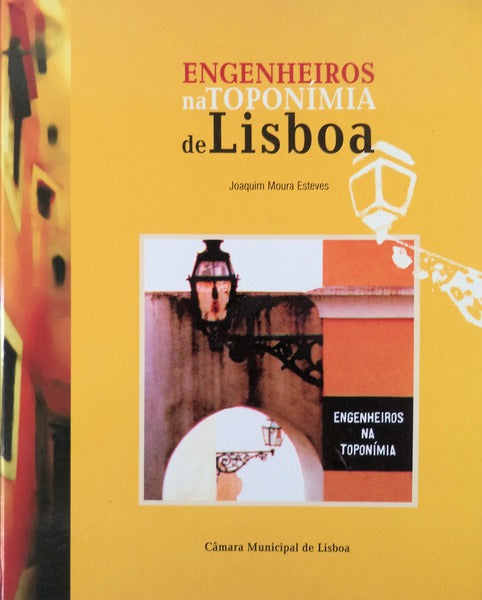 ENGENHEIROS NA TOPONÃMIA DE LISBOA.